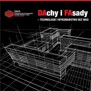 Konferencja „DAchy i FAsady – technologie i wykonawstwo bez wad”