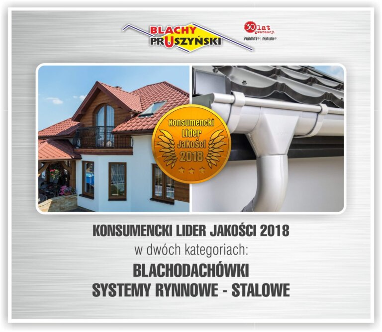 Blachy Pruszyński KONSUMENCKIM LIDEREM JAKOŚCI 2018