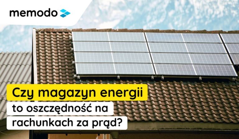 czy magazyn energii to oszczednosc w rachunkach za prad memodo