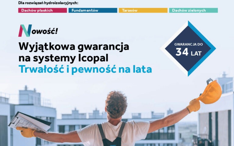 Kompleksowe systemy hydroizolacyjne: nowy poziom ochrony dzięki Gwarancji Jakości Icopal